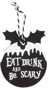 Eat Drink and Be Scary Creepy Christmas Hanging Sign