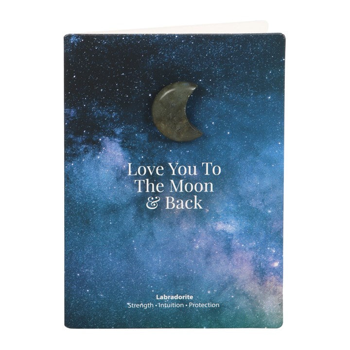 Love You To The Moon & Back Labradorite Crystal Moon Greeting Card