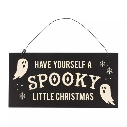 Have Yourself A Spooky Little Christmas Hanging Sign